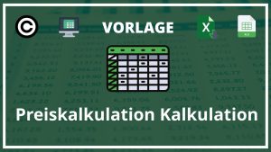 Preiskalkulation Kalkulation Excel Vorlage