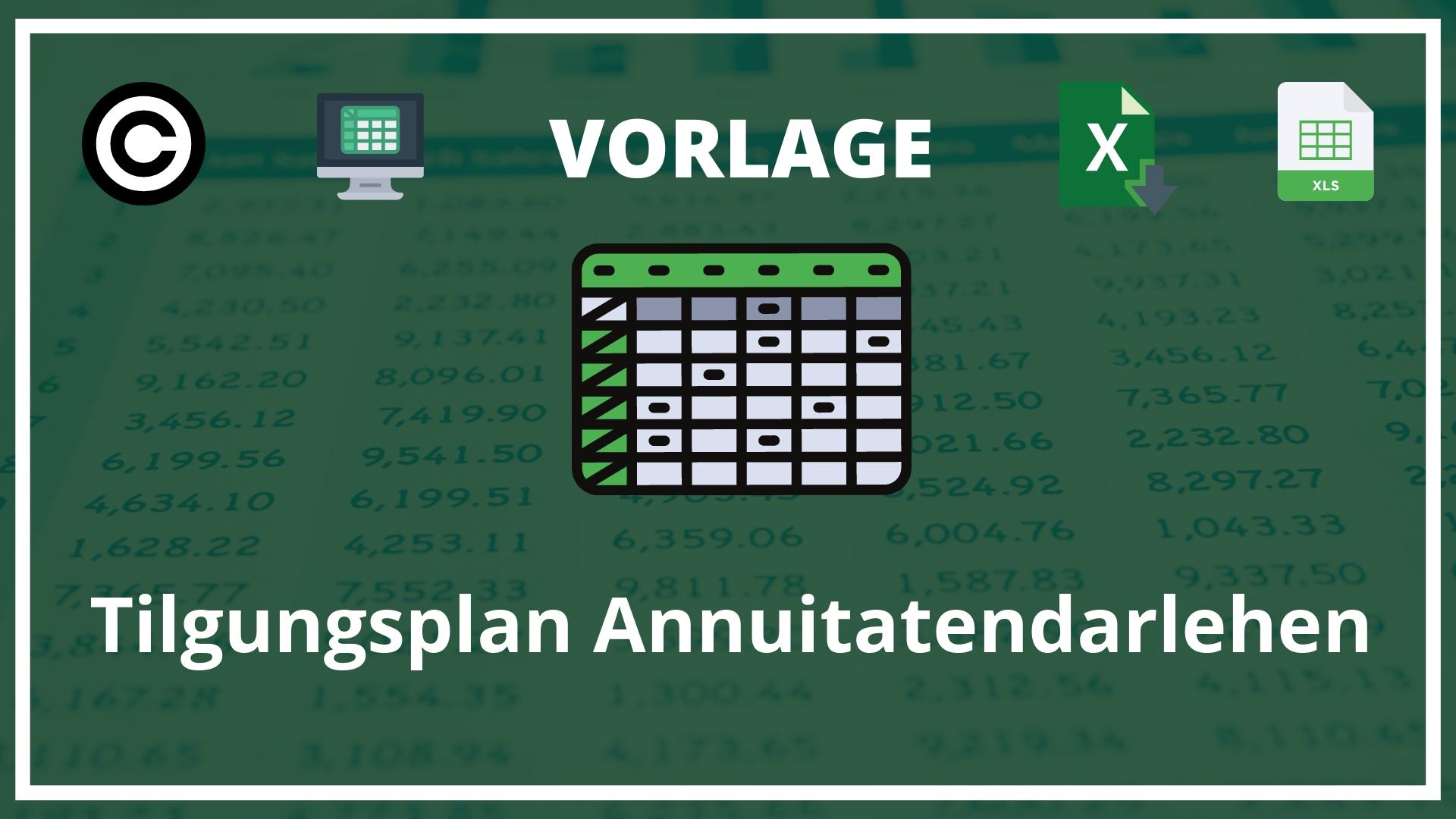 Tilgungsplan Excel Vorlage Annuitätendarlehen